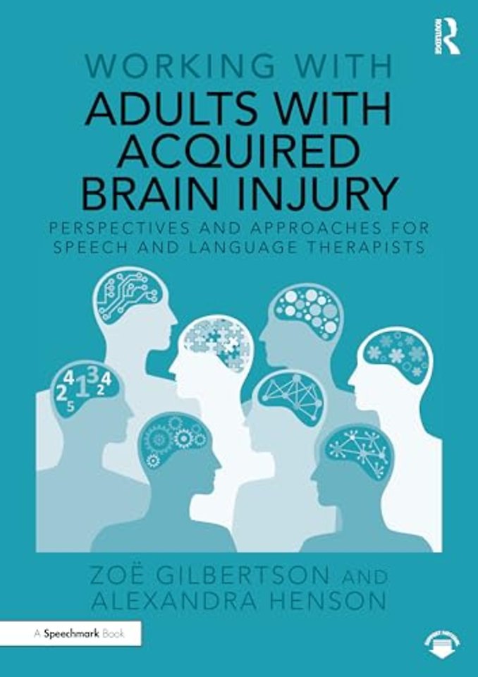 Working with Adults with Acquired Brain Injury