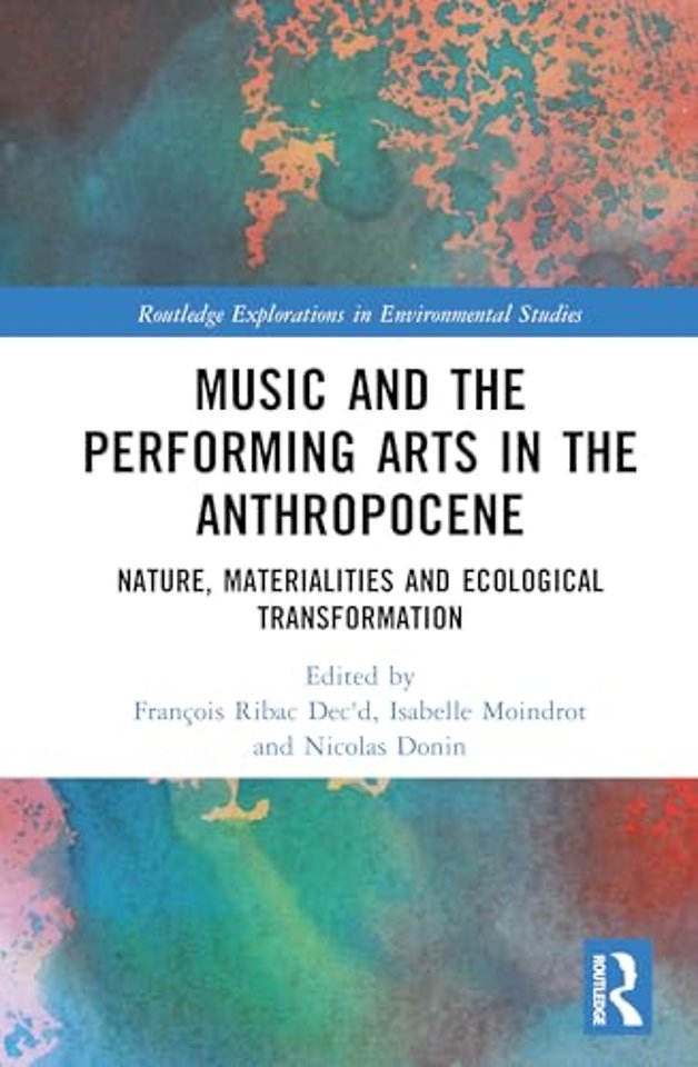 Music and the Performing Arts in the Anthropocene