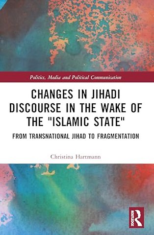 Changes in Jihadi Discourse in the Wake of the "Islamic State"