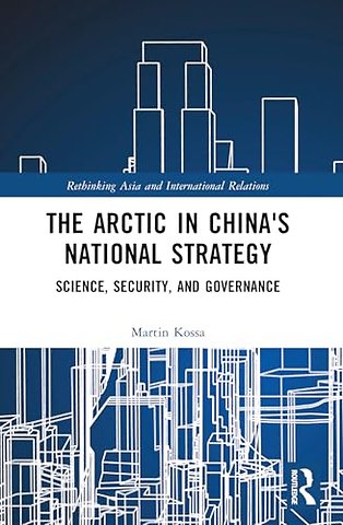 The Arctic in China’s National Strategy