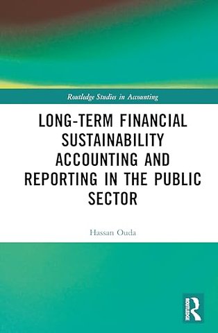 Long-Term Financial Sustainability Accounting and Reporting in the Public Sector