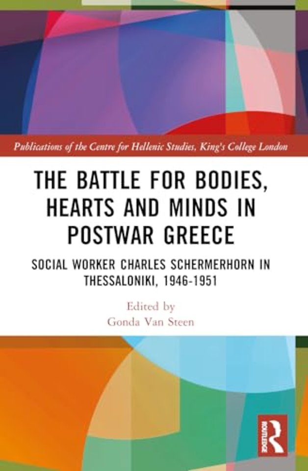 The Battle for Bodies, Hearts and Minds in Postwar Greece