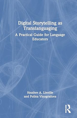 Digital Storytelling as Translanguaging