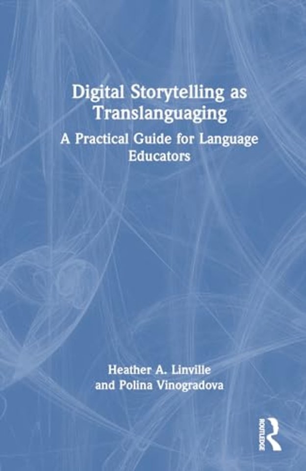 Digital Storytelling as Translanguaging