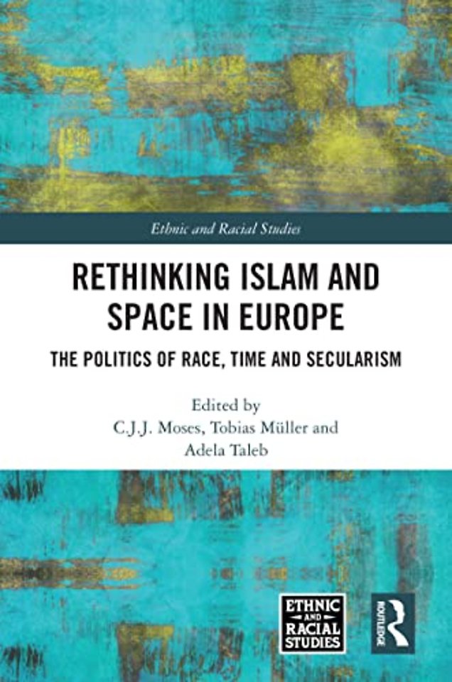 Rethinking Islam and Space in Europe