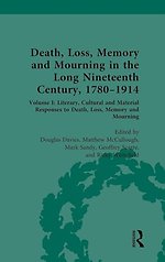 Death, Loss, Memory and Mourning in the Long Nineteenth Century, 1780–1914