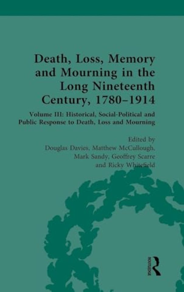 Death, Loss, Memory and Mourning in the Long Nineteenth Century, 1780–1914