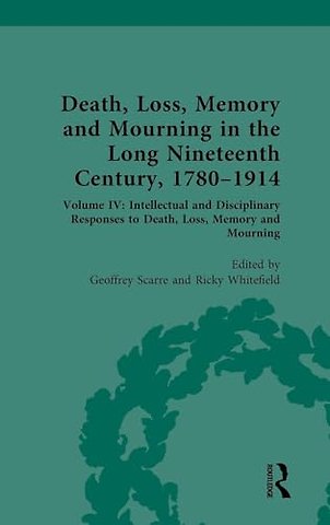 Death, Loss, Memory and Mourning in the Long Nineteenth Century, 1780–1914