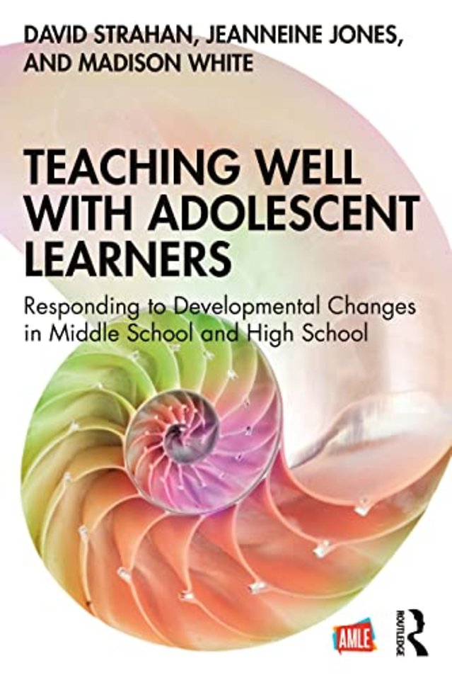 Teaching Well with Adolescent Learners