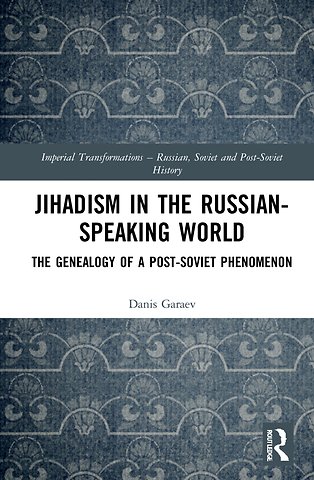 Jihadism in the Russian-Speaking World