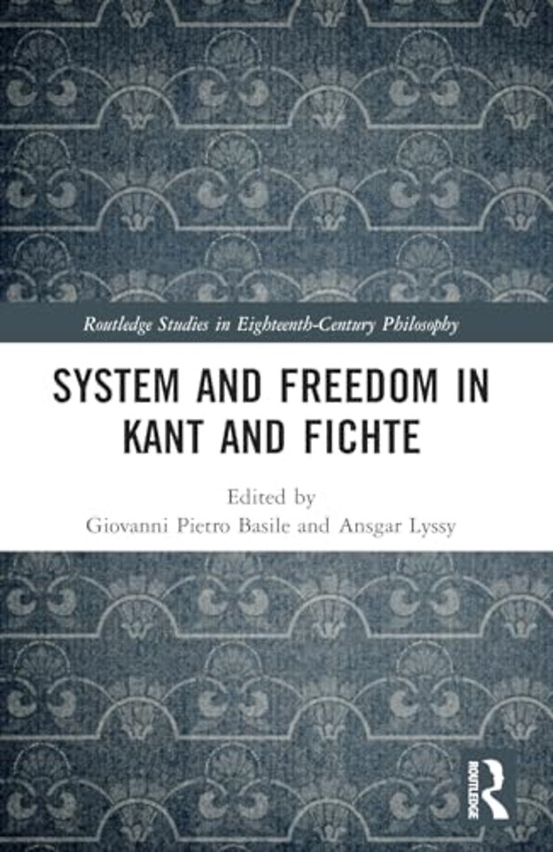 System and Freedom in Kant and Fichte