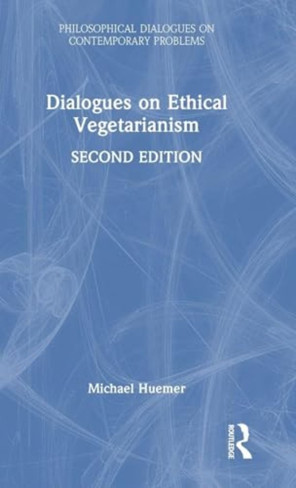 Dialogues on Ethical Vegetarianism