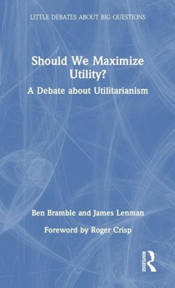 Should We Maximize Utility?