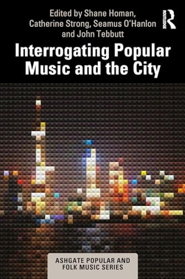Interrogating Popular Music and the City