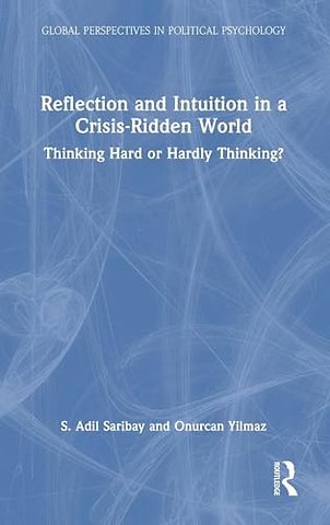 Reflection and Intuition in a Crisis-Ridden World