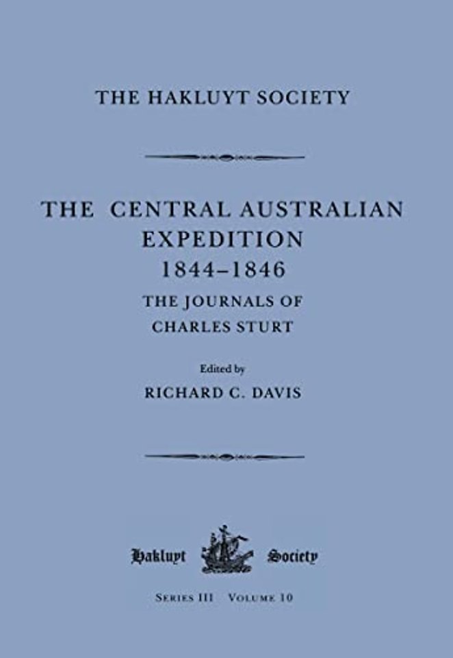 Central Australian Expedition 1844-1846 / The Journals of Charles Sturt