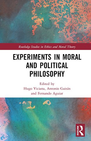 Experiments in Moral and Political Philosophy