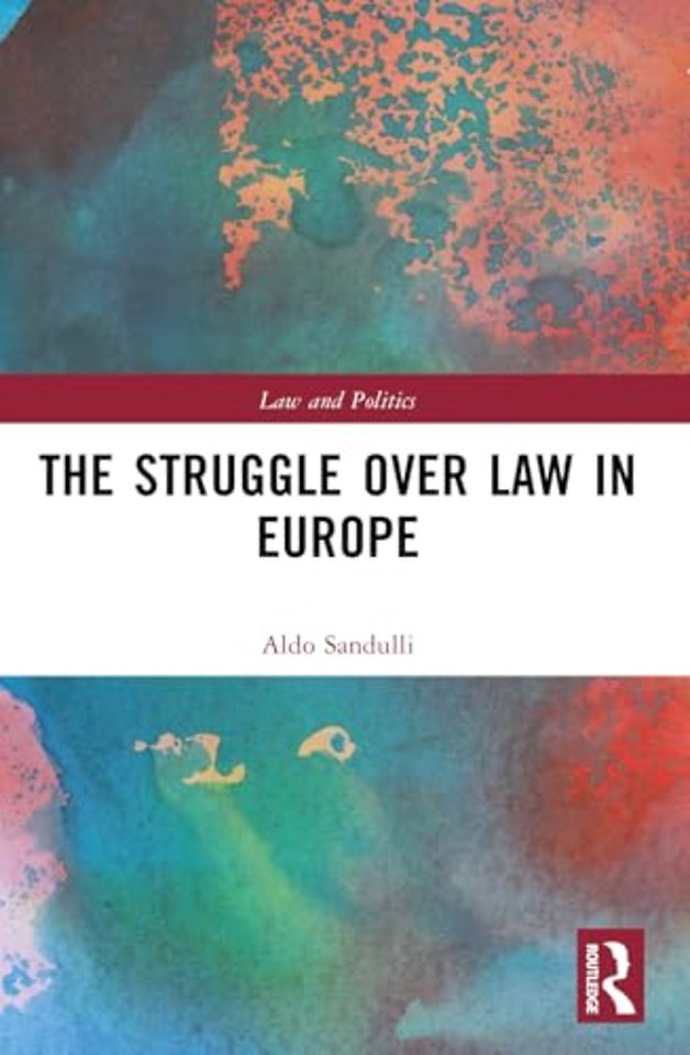 The Struggle over Law in Europe