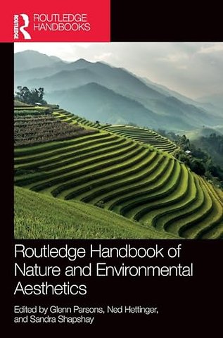 Routledge Handbook of Nature and Environmental Aesthetics