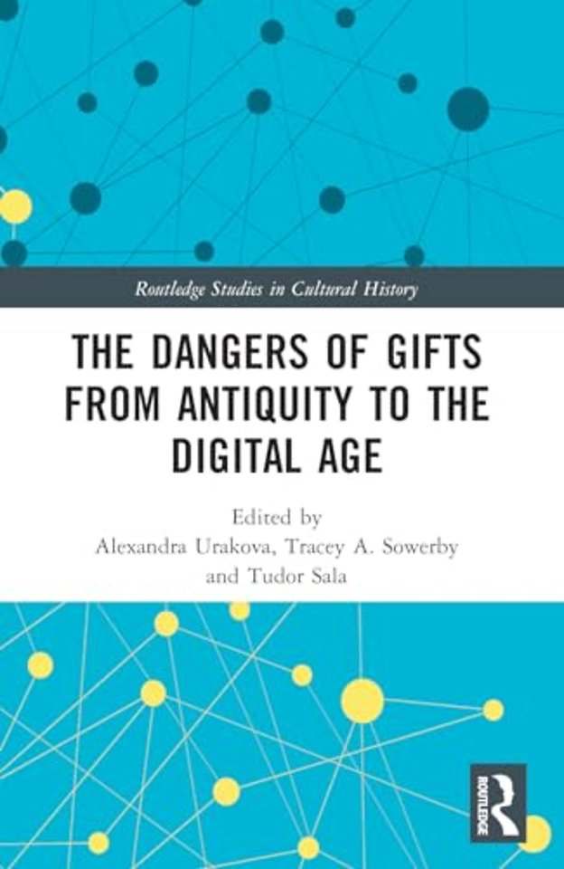 The Dangers of Gifts from Antiquity to the Digital Age
