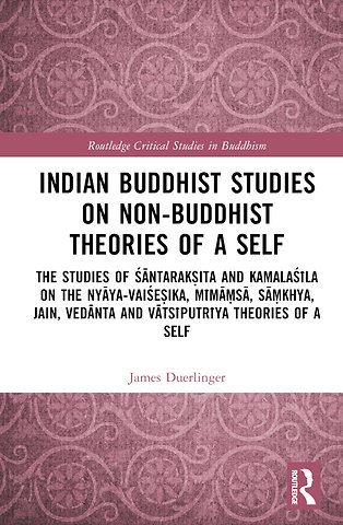 Indian Buddhist Studies on Non-Buddhist Theories of a Self