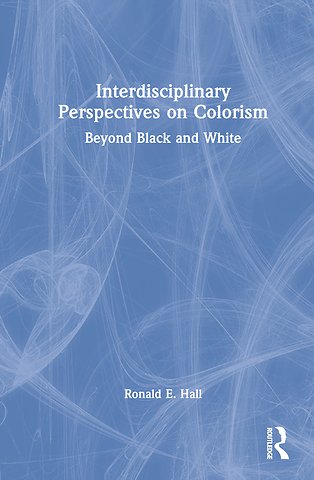 Interdisciplinary Perspectives on Colorism