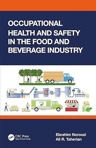 Occupational Health and Safety in the Food and Beverage Industry