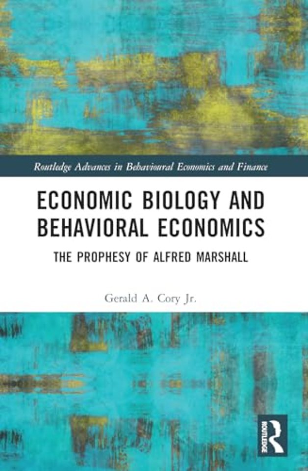 Economic Biology and Behavioral Economics