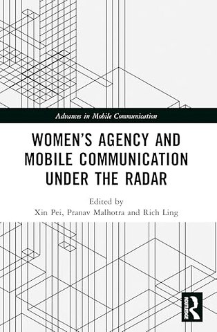 Women’s Agency and Mobile Communication Under the Radar
