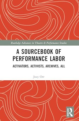 A Sourcebook of Performance Labor
