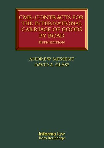 CMR: Contracts for the International Carriage of Goods by Road