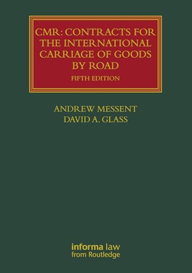 CMR: Contracts for the International Carriage of Goods by Road
