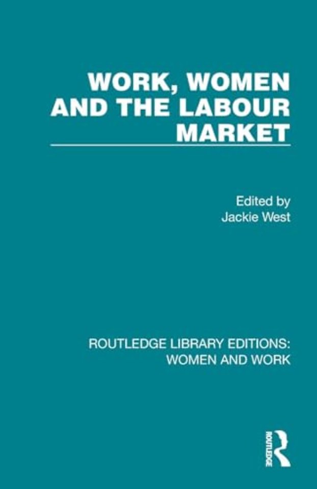 Work, Women and the Labour Market