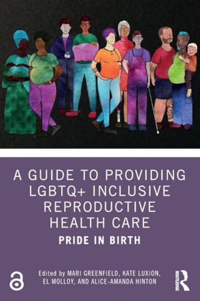 A Guide to Providing LGBTQ+ Inclusive Reproductive Health Care