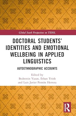 Doctoral Students’ Identities and Emotional Wellbeing in Applied Linguistics
