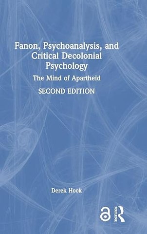 Fanon, Psychoanalysis, and Critical Decolonial Psychology