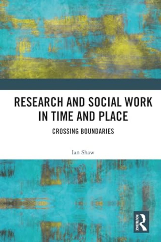 Research and Social Work in Time and Place