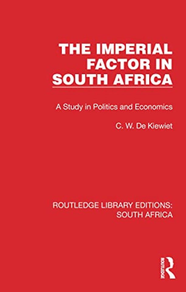 The Imperial Factor in South Africa