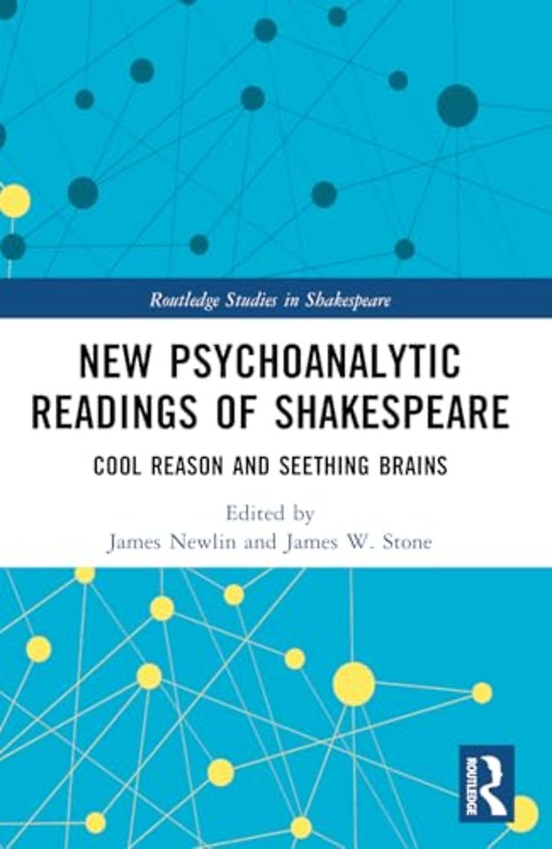 New Psychoanalytic Readings of Shakespeare