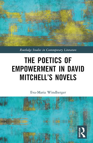 Poetics of Empowerment in David Mitchell’s Novels