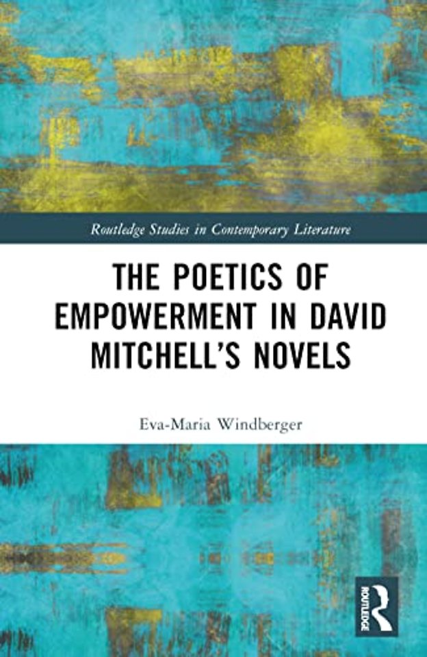 Poetics of Empowerment in David Mitchell’s Novels