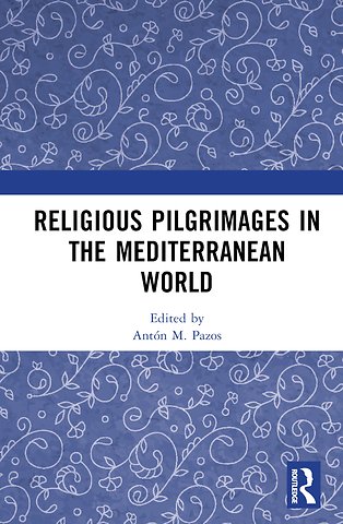 Religious Pilgrimages in the Mediterranean World