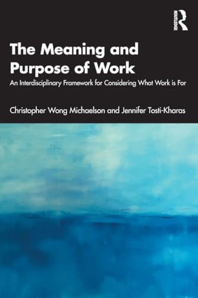 The Meaning and Purpose of Work