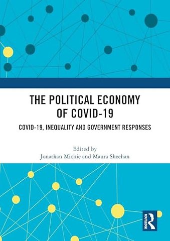 The Political Economy of Covid-19