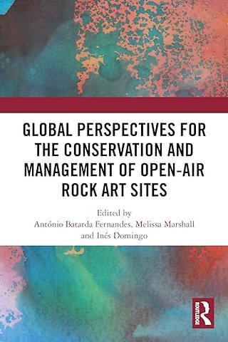 Global Perspectives for the Conservation and Management of Open-Air Rock Art Sites