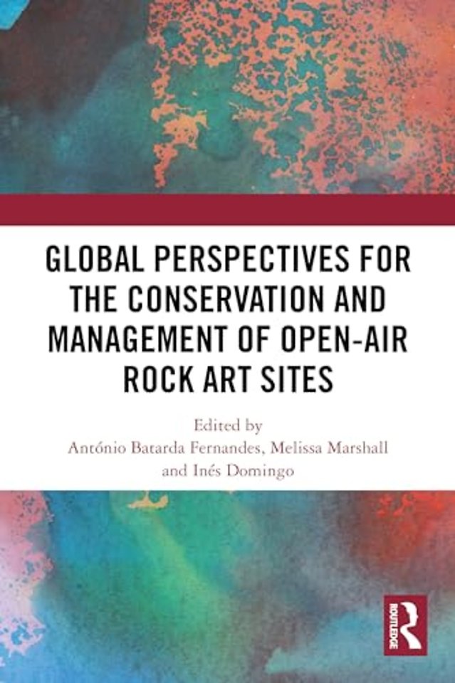 Global Perspectives for the Conservation and Management of Open-Air Rock Art Sites