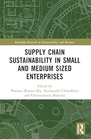 Supply Chain Sustainability in Small and Medium Sized Enterprises