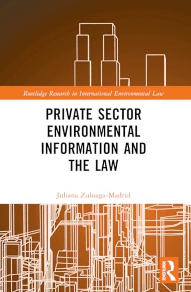 Private Sector Environmental Information and the Law