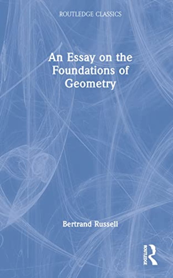 Essay on the Foundations of Geometry