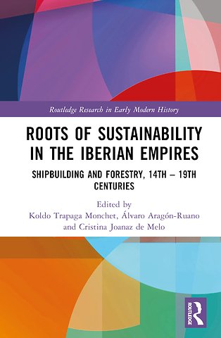 Roots of Sustainability in the Iberian Empires